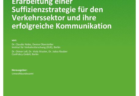 Cover des Berichts "Erarbeitung einer Suffizienzstrategie für den Verkehrssektor und ihre erfolgreiche Kommunikation"