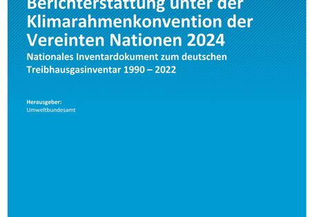 Cover des Berichts "Berichterstattung unter der Klimarahmenkonvention der Vereinten Nationen und dem Übereinkommen von Paris 2024"