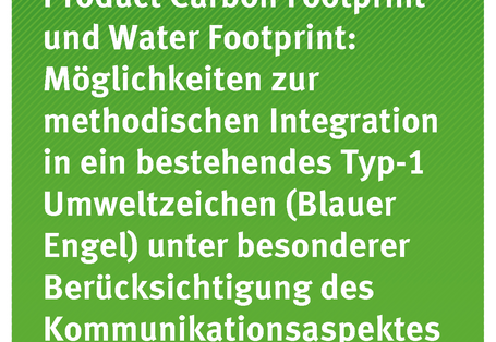 Cover der Publikation Texte 39/2017 Product Carbon Footprint und Water Footprint: Möglichkeiten zur methodischen Integration in ein bestehendes Typ-1 Umweltzeichen (Blauer Engel) unter besonderer Berücksichtigung des Kommunikationsaspektes