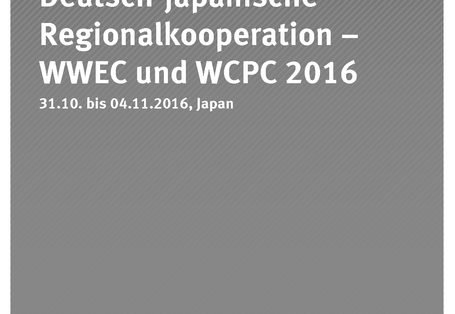 Cover der Publikation Dokumentation 07/2017 Deutsch-japanische Regionalkooperation – WWEC und WCPC 2016 
