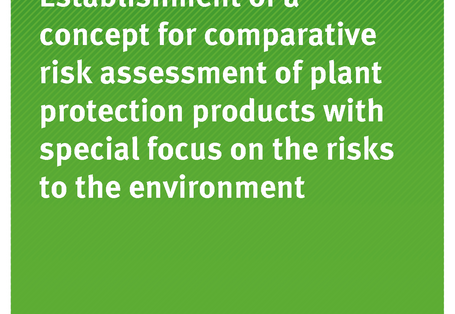 Cover of publication 45/2017 Establishment of a concept for comparative risk assessment of plant protection products with special focus on the risks to the environment