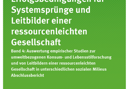 Cover der Publikation Texte 87/2018 Erfolgsbedingungen für Systemsprünge und Leitbilder einer ressourcenleichten Gesellschaft - Band 4: Auswertung empirischer Studien zur umweltbezogenen Konsum- und Lebensstilforschung und empirische Erfassung und Analyse von Leitbildern einer Ressourcenleichten Gesellschaft in unterschiedlichen sozialen Milieus