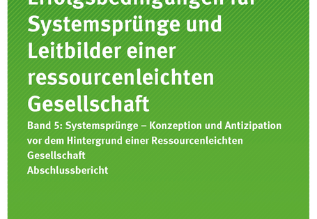 Cover der Publikation Texte 88/2018 Erfolgsbedingungen für Systemsprünge und Leitbilder einer ressourcenleichten Gesellschaft - Band 5: Systemsprünge - Konzeption und Antizipation vor dem Hintergrund einer Ressourcenleichten Gesellschaft
