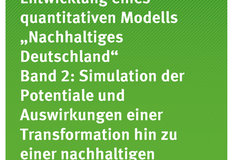 Cover der Publikation Texte 96/2018 Entwicklung eines quantitativen Modells „Nachhaltiges Deutschland“ – Band 2: Simulation der Potentiale und Auswirkungen einer Transformation hin zu einer nachhaltigen Gesellschaft