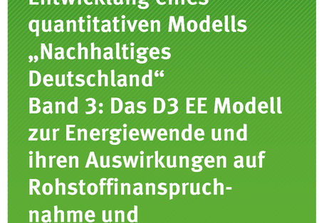 Cover der Publikation Texte 97/2018 Entwicklung eines quantitativen Modells „Nachhaltiges Deutschland“ – Band 3: Das D3 EE Modell zur Energiewende und ihren Auswirkungen auf Rohstoffinanspruchnahme und Volkswirtschaft