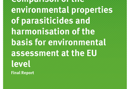 Cover of publication Comparison of the environmental properties of parasiticides and harmonisation of the basis for environmental assessment at the EU level