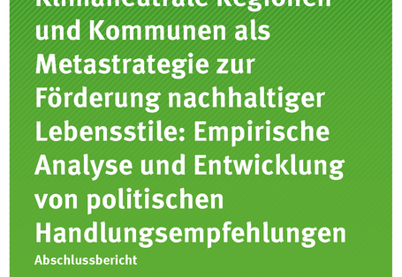Cover der Publikation TEXTE 10/2020 Klimaneutrale Regionen und Kommunen als Metastrategie zur Förderung nachhaltiger Lebensstile: Empirische Analyse und Entwicklung von politischen Handlungsempfehlungen