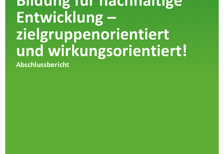 Cover der Publikation TEXTE 118/2020 Umweltbildung und Bildung für nachhaltige Entwicklung – zielgruppenorientiert und wirkungsorientiert!