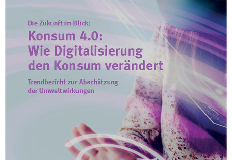 Cover der Publikation Konsum 4.0: Wie Digitalisierung den Konsum verändert