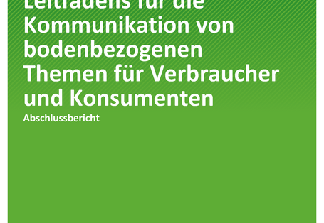 Cover der Publikation TEXTE 125/2019 Erarbeitung eines Leitfadens für die Kommunikation von bodenbezogenen Themen für Verbraucher und Konsumenten