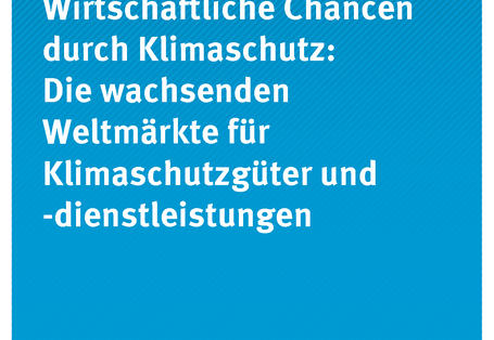 Cover der Publikation CLIMATE CHANGE 18/2019 Wirtschaftliche Chancen durch Klimaschutz: Die wachsenden Weltmärkte für Klimaschutzgüter und -dienstleistungen