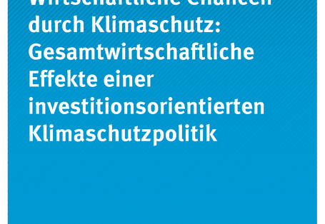 Cover der Publikation CLIMATE CHANGE 19/2019 Wirtschaftliche Chancen durch Klimaschutz: Gesamtwirtschaftliche Effekte einer investitionsorientierten Klimaschutzpolitik