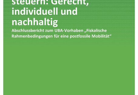Cover Publikation Mobilität in die Zukunft steuern: Gerecht, individuell und nachhaltig