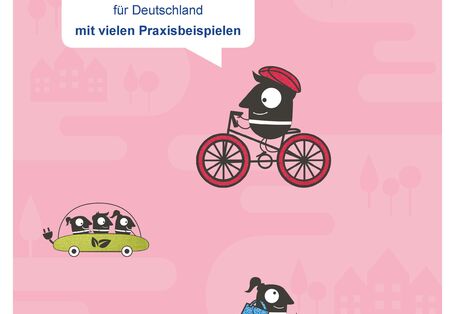 Titelseite der Broschüre "Europäische Mobilitätswoche: Leitfaden 2019 für Deutschland mit vielen Praxisbeispielen" mit Comic-Zeichnungen eines Fahrradfahrers, Fußgängers, einer Fahrgemeinschaft und einer Straßenbahn. Unten die Logos der EU und des Umweltbundesamtes.