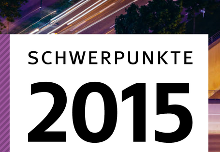 Ausschnitt des Covers der Broschüre Schwerpunkte 2015 mit einem Hintergrundbild einer nächtlichen Straße