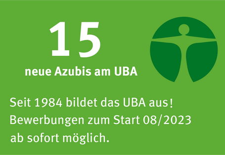 Grüne Fläche mit dem Umweltengel und Schriftzug: 15 neue Azubis am UBA: Seit 1984 bildet das UBA aus! Bewerbungen zum Start 8/2023 ab sofort möglich.