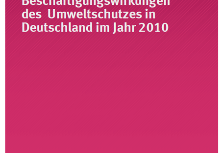 Cover UIB 02/2014 Beschäftigungswirkungen des Umweltschutzes in Deutschland im Jahr 2010