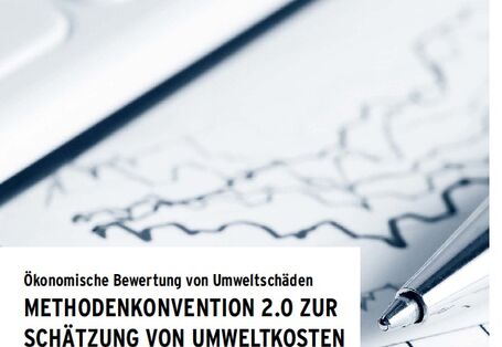 Cover Ökonomische Bewertung von Umweltschäden – Methodenkonvention 2.0 zur Schätzung von Umweltkosten