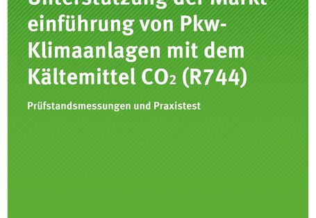 Publikation:Unterstützung der Markteinführung von Pkw- Klimaanlagen mit dem Kältemittel CO2 (R744) - Prüfstandsmessungen und Praxistest