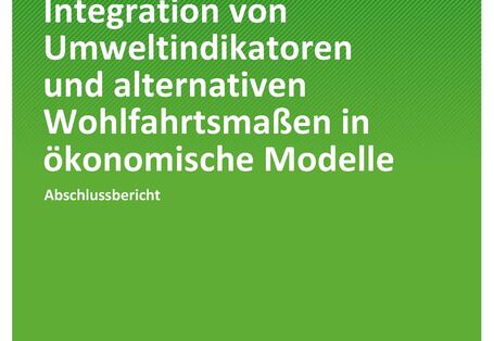 Cover der Publikation TEXTE 189/2020 Analyse einer Integration von Umweltindikatoren und alternativen Wohlfahrtsmaßnahmen in ökonomische Modelle