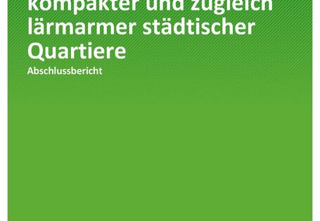 Cover der Publikation TEXTE 195/2020 Gute Praxisbeispiele kompakter und zugleich lärmarmer städtischer Quartiere