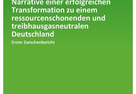 Cover der Publiaktion TEXTE 26/2021 Narrative einer erfolgreichen Transformation zu einem ressourcenschonenden und treibhausgasneutralen Deutschland: Erster Zwischenbericht