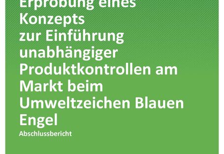Cover der Publikation TEXTE 35/2021 Entwicklung und Erprobung eines Konzepts zur Einführung unabhängiger Produktkontrollen am Markt beim Umweltzeichen Blauen Engel