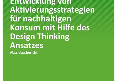Cover der Publikation TEXTE 42/2021 Jugend und Konsum: Entwicklung von Aktivierungsstrategien für nachhaltigen Konsum mit Hilfe des Design Thinking Ansatzes