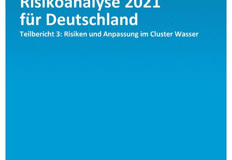 Titelseite der Publikation Climate Change 22/2021 Klimawirkungs- und Risikoanalyse für Deutschland 2021: Klimarisiken im Cluster Wasser