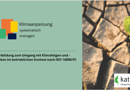 Klimafolgen und Klimarisiken systematisch managen: Ermittlung der eigenen Betroffenheit und Ableitung von effektiven Maßnahmen.