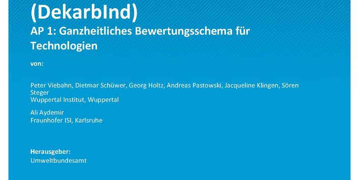 Cover des Berichts "Dekarbonisierung der industriellen Produktion (DekarbInd) - Teilbericht 1: Ganzheitliches Bewertungsschema für Technologien"