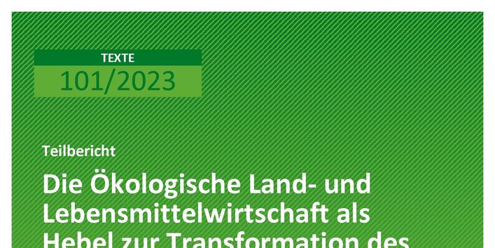 Cover des Berichts "Die Ökologische Land- und Lebensmittelwirtschaft als Hebel zur Transformation des Ernährungssystems"
