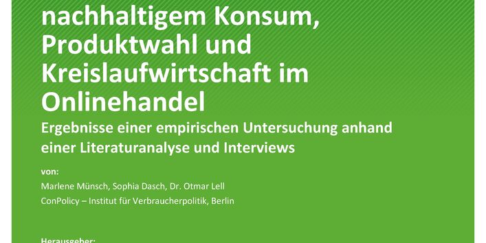 Cover des Berichts "Digitale Verbraucherinformationen zu nachhaltigem Konsum, Produktwahl und Kreislaufwirtschaft im Onlinehandel"