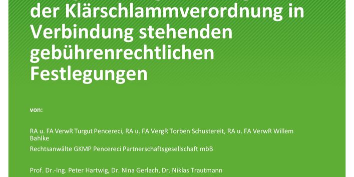 Cover des Berichts "Gutachten zur Auslegung von mit der Phosphor-Rückgewinnung in der Klärschlammverordnung in Verbindung stehenden gebührenrechtlichen Festlegungen"