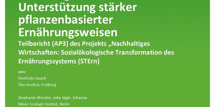 Cover des Berichts "Entwicklung von politischen Handlungsansätzen für die Unterstützung stärker pflanzenbasierter Ernährungsweisen"
