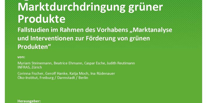 Cover des Berichts "Marktentwicklung und freiwillige Instrumente zur besseren Marktdurchdringung grüner Produkte"