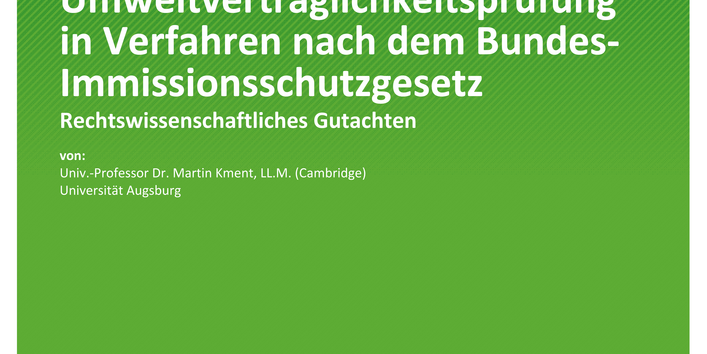Cover des Berichts "Notwendigkeit einer vollumfänglichen Umweltverträglichkeitsprüfung in Verfahren nach dem Bundes-Immissionsschutzgesetz"