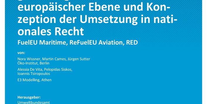 Cover des Berichts "Begleitung der kraftstoffbezogenen Legislativvorhaben auf europäischer Ebene und Umsetzung in nationales Recht"