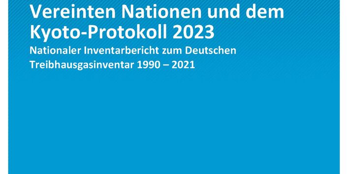 Cover des Berichts "Berichterstattung unter der Klimarahmenkonvention der Vereinten Nationen und dem Kyoto-Protokoll 2023"