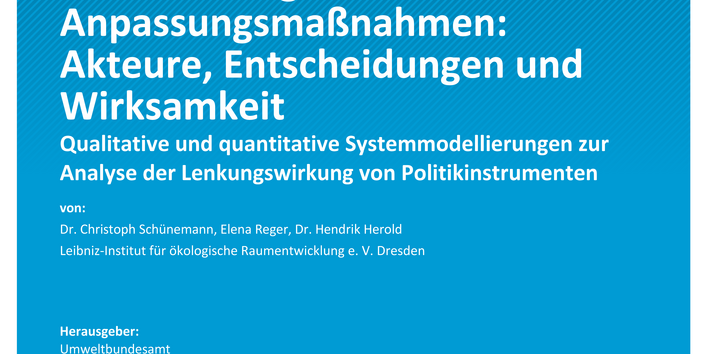 Cover des Berichts "Machbarkeitsstudie: Modellierung von Anpassungsmaßnahmen: Akteure, Entscheidungen und Wirksamkeit"