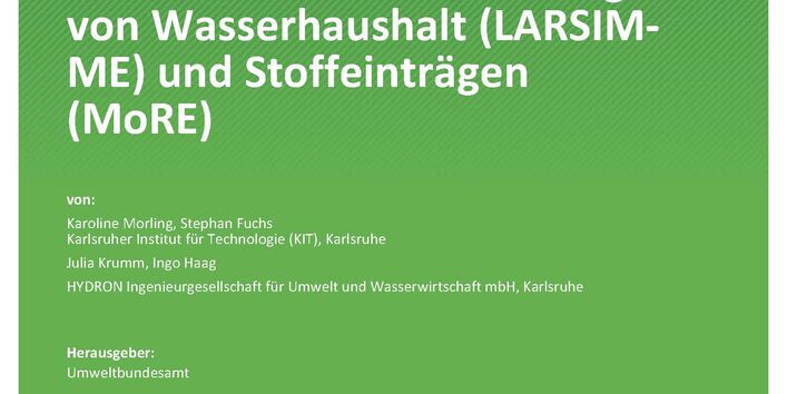 Cover des Berichts "Zusammenführung der bundesweiten Modellierung von Wasserhaushalt (LARSIM-ME) und Stoffeinträgen (MoRE)"