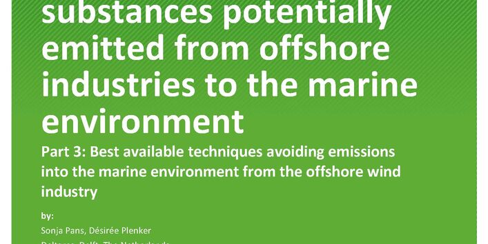 Cover des Berichts "Overview of hazardous substances potentially emitted from offshore industries to the marine environment - Part 3: Best available techniques avoiding emissions into the marine environment from the offshore wind industry"