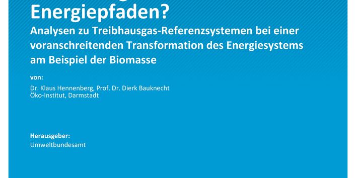 Cover des Berichts "Woran messen wir Treibhausgasreduktionen von Energiepfaden?"