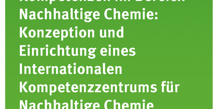 Cover der Publikation Texte 109/2017 Bündelung der Kompetenzen im Bereich Nachhaltige Chemie: Konzeption und Einrichtung eines Internationalen Kompetenzzentrums für Nachhaltige Chemie