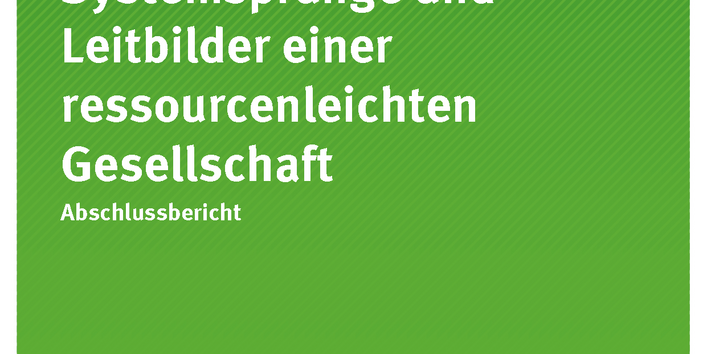 Cover der Publikation Texte 84/2018 Erfolgsbedingungen für Systemsprünge und Leitbilder einer ressourcenleichten Gesellschaft