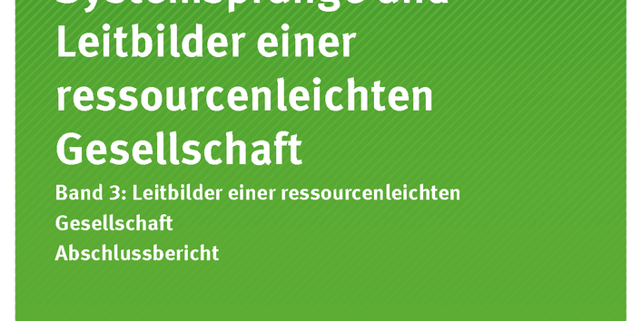 Cover der Publikation Texte 86/2018 Erfolgsbedingungen für Systemsprünge und Leitbilder einer ressourcenleichten Gesellschaft Band 3: Leitbilder einer ressourcenleichten Gesellschaft
