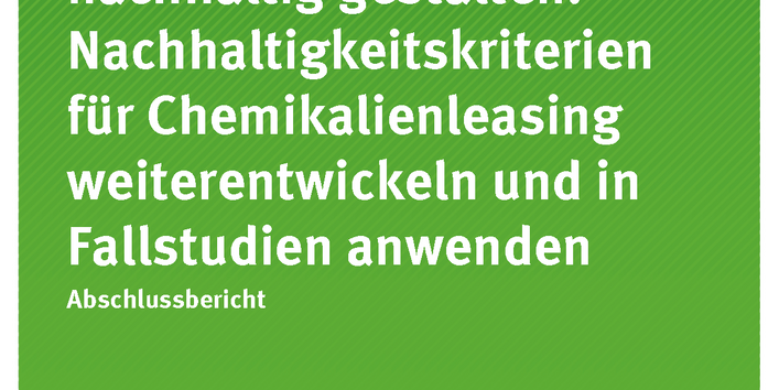 Cover der Publiaktion Texte 111/2018 Chemikalienmanagement nachhaltig gestalten: Nachhaltigkeitskriterien für Chemikalienleasing weiterentwickeln und in Fallstudien anwenden