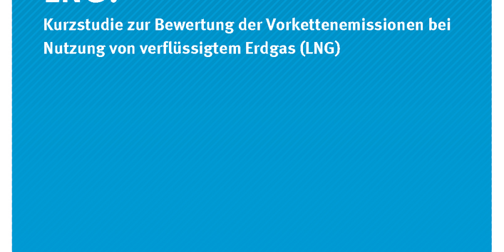 Cover der Publikation CLIMATE CHANGE 21/2019 Wie klimafreundlich ist LNG?