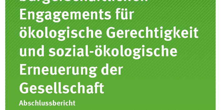Cover der Publikation TEXTE 108/2020 Potenziale des bürgerschaftlichen Engagements für ökologische Gerechtigkeit und sozial-ökologische Erneuerung der Gesellschaft