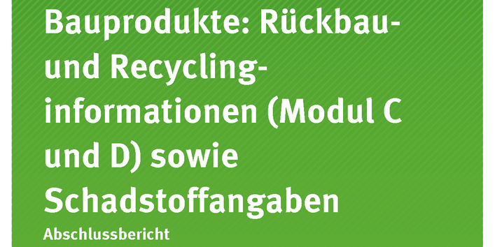 Cover der Publikation TEXTE 128/2020 Ressourcenschonende Bauwerke – EPD für Bauprodukte: Rückbau- und Recyclinginformationen (Modul C und D) sowie Schadstoffangaben
